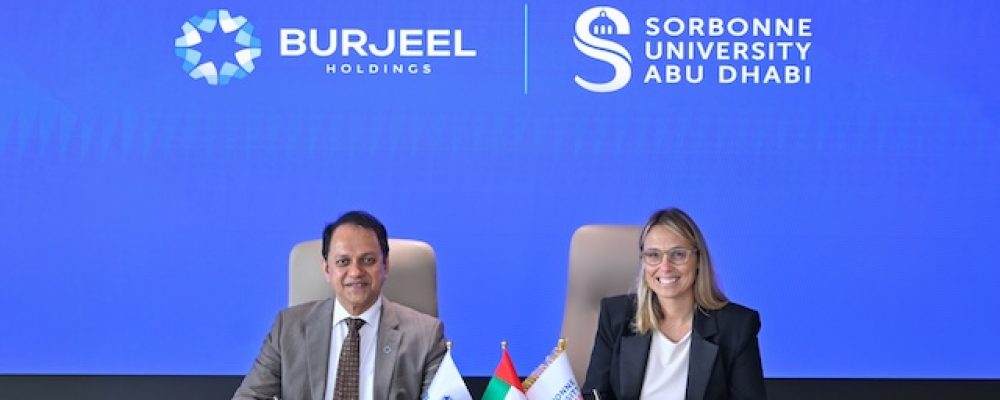 Sorbonne University Abu Dhabi And Burjeel Holdings Forge Partnership To Advance Academic, Training, And Research Excellence In Healthcare